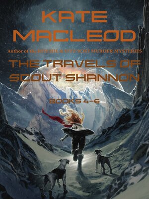 cover image of The Travels of Scout Shannon Books 4-6